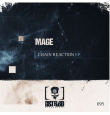 Mage - Chain Reaction EP