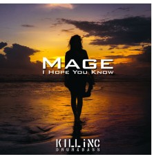 Mage - I Hope You Know