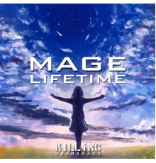 Mage - Lifetime