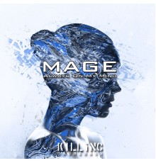 Mage - Always On My Mind