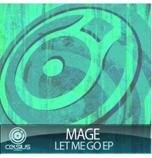 Mage - Let Me Go EP