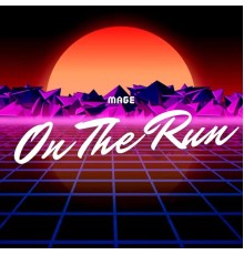 Mage - On the Run