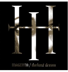 Magenta - Darkest Dream