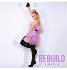 Maggie Szabo - Rebuild