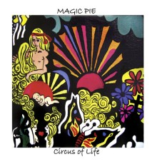 Magic Pie - Circus of Life