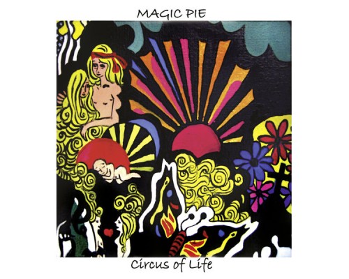 Magic Pie - Circus of Life Magic Pie - Circus of Life