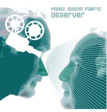 Magic Sound Fabric - Observer