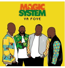 Magic System - Ya Foye