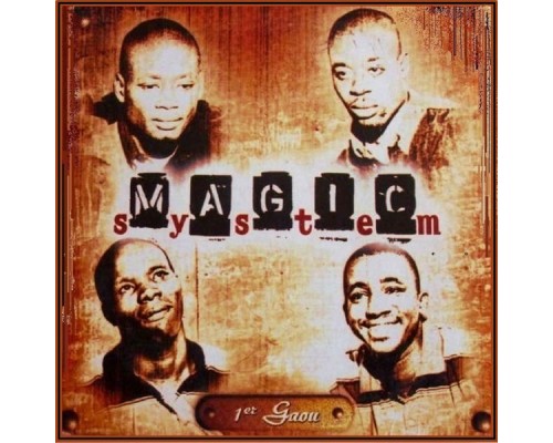 Magic System - 1er Gaou