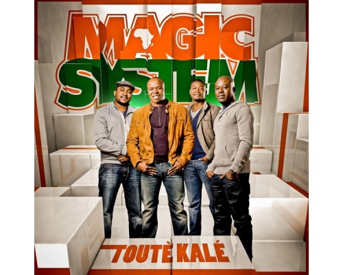 Magic System - Touté kalé