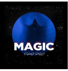 Magic The Pro - Magic