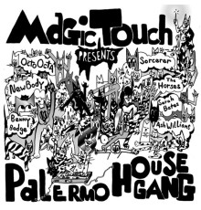 Magic Touch - Palermo House Gang