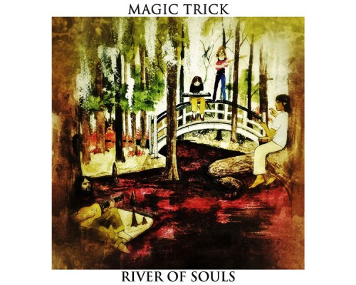 Magic Trick - River of Souls