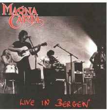 Magna Carta - Live in Bergen