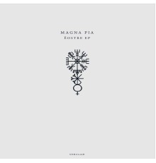 Magna Pia - Eostre