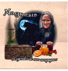 Magnesis - Légendes de nos campagnes