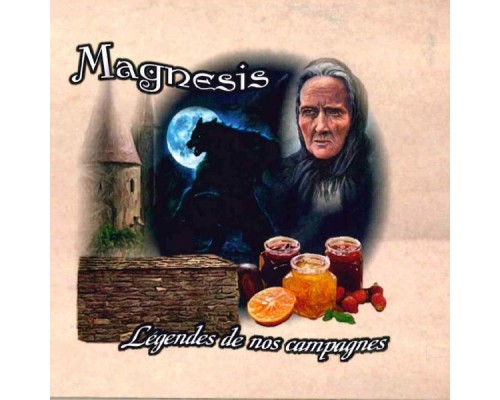 Magnesis - Légendes de nos campagnes