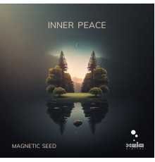 Magnetic Seed - Inner Peace