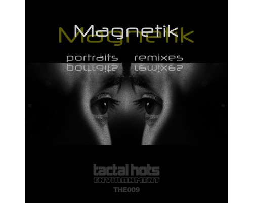 Magnetik - Portraits Remixes