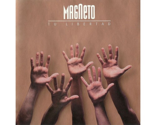 Magneto - Tu Libertad