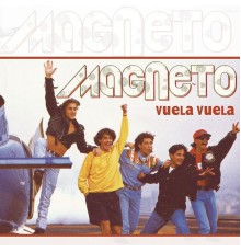 Magneto - Vuela Vuela