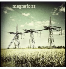 Magneto - II