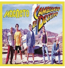 Magneto - Cambiando el Destino