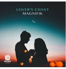 Magnifik - Lovers Chant