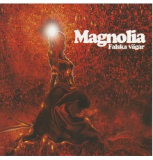 Magnolia - Falska Vägar