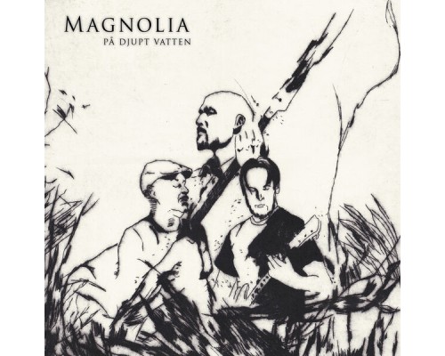 Magnolia - På Djupt Vatten