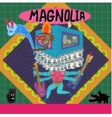 Magnolia - shout out