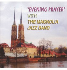 Magnolia Jazz Band - Evening Prayer