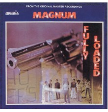 Magnum - Fully Loaded