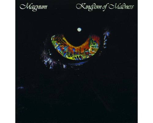 Magnum - Kingdom of Madness