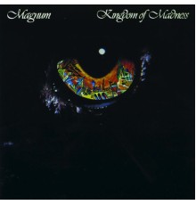 Magnum - Kingdom of Madness