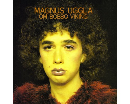 Magnus Uggla - Om Bobbo Viking