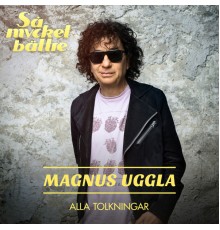 Magnus Uggla - Alla Tolkningar