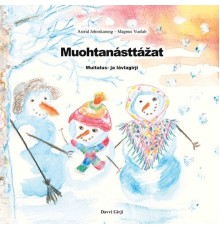 Magnus Vuolab & Astrid Johnskareng - Muohtanásttážat