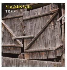 Magnus Wiik - Trad