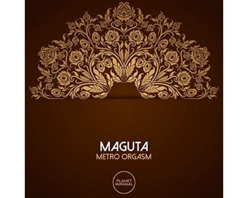 Maguta - Metro Orgasm