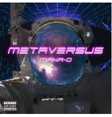 Maha D - Metaversus