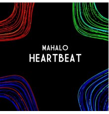 Mahalo - Heartbeat