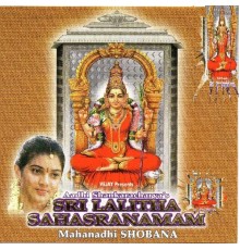 Mahanadhi Shobana - Sri Lalitha Sahasranamam