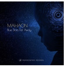 Mahaon - Blue Stars Far Away