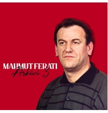 Mahmut Ferati - Arkivi 3