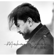 Mahmut Çınar - Bul Beni