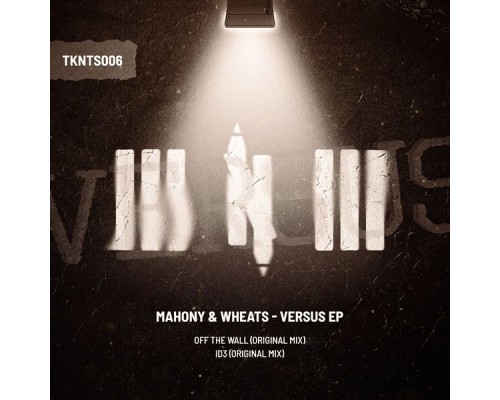 Mahony, Wheats - VERSUS EP