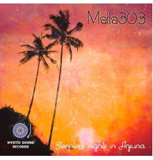 Maiia303 - Sleepless Nights In Anjuna (Original Mix)