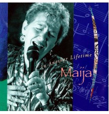 Maija - In Another Lifetime