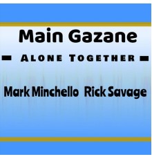 Main Gazane - Alone Together